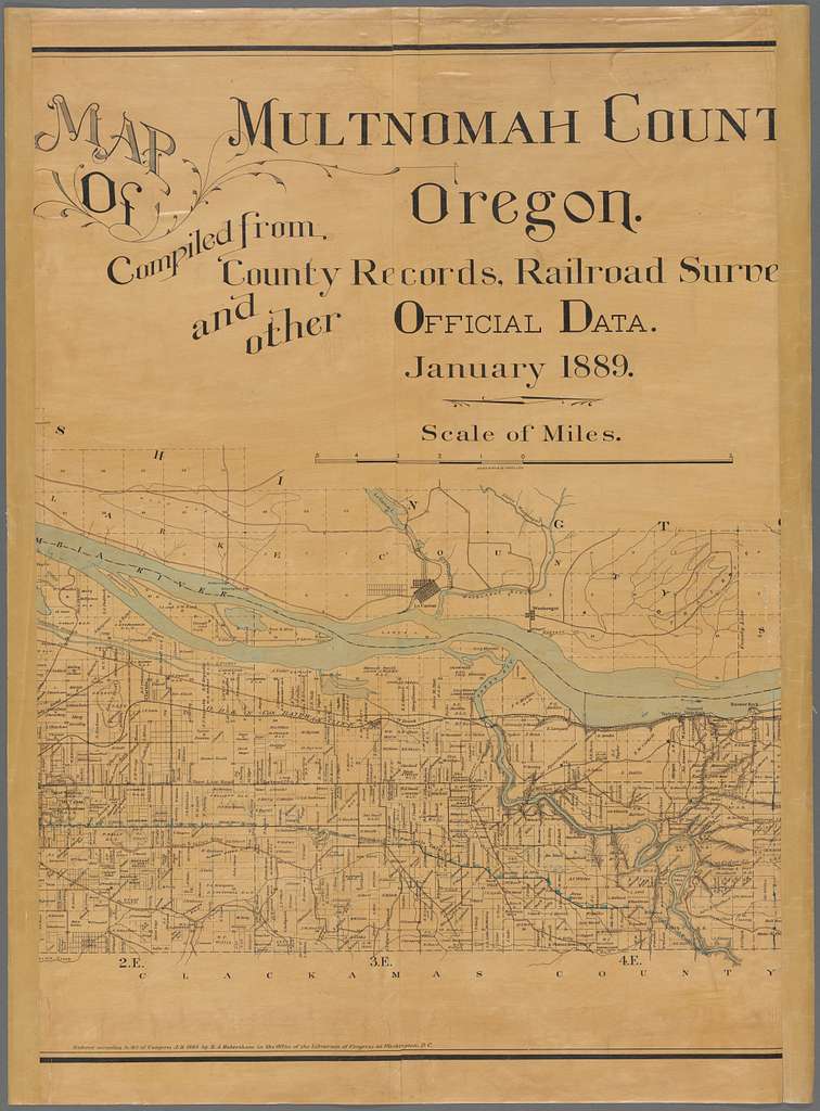 Multnomah County Survey Maps Map Of Multnomah County, Oregon : Compiled From County Records, Railroad  Surveys, And Other Official Data, January 1889 - Picryl Public Domain Search