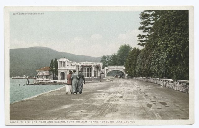 Shore Road and Casino, Ft. Wm. Henry Hotel, Lake George, N. Y.